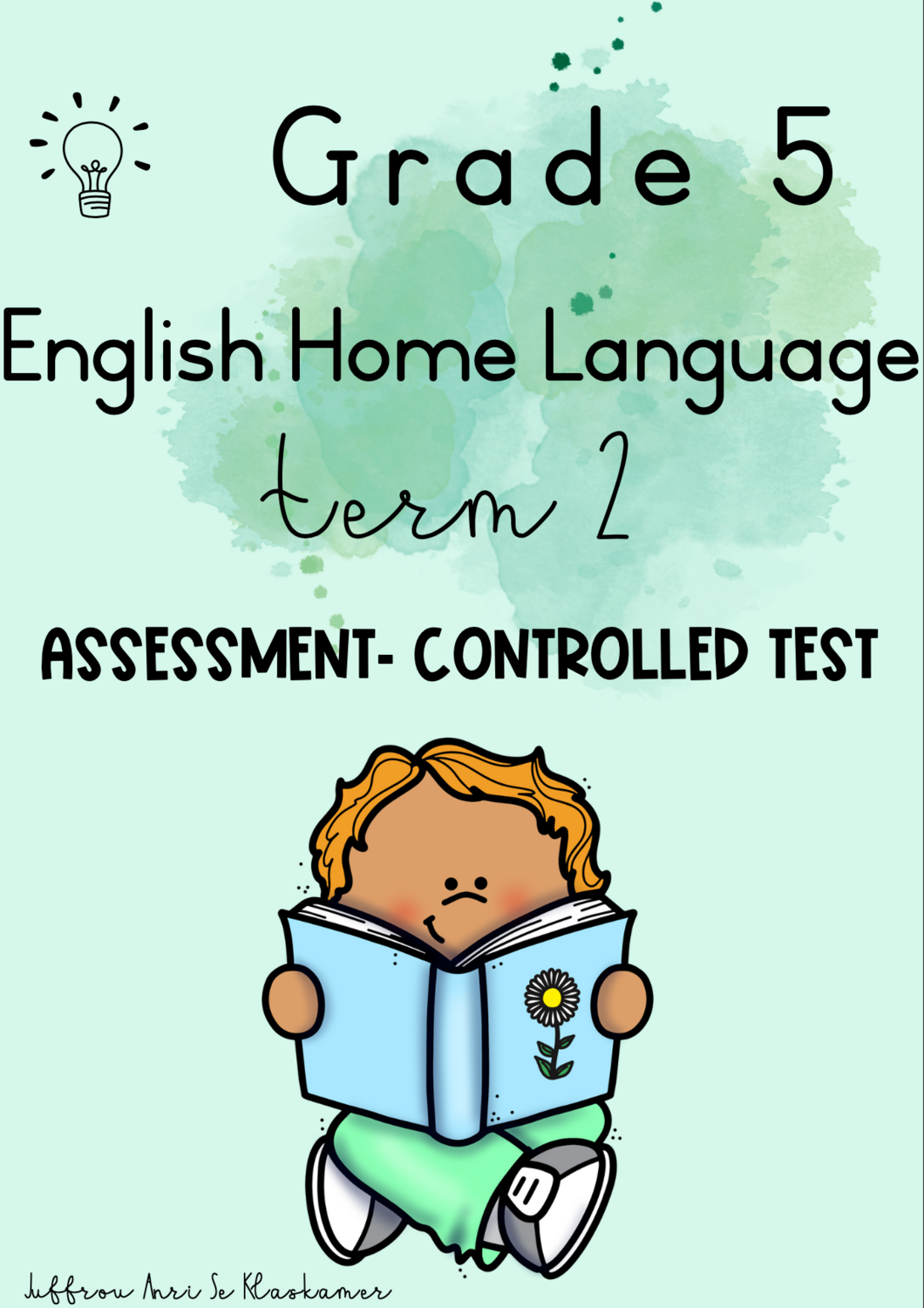 Grade 5 English Home Language term 2 assessment- controlled test (2023)
