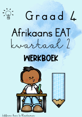 Graad 4 Afrikaans EAT kwartaal 2 werkboek (2023/2024)
