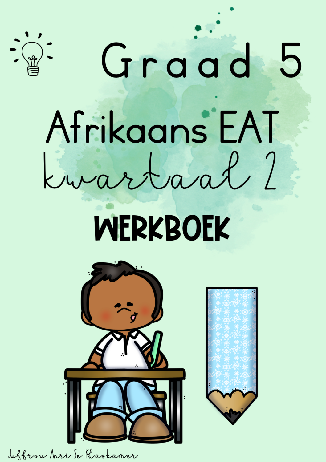 Graad 5 Afrikaans EAT kwartaal 2 werkboek (2023/2024)