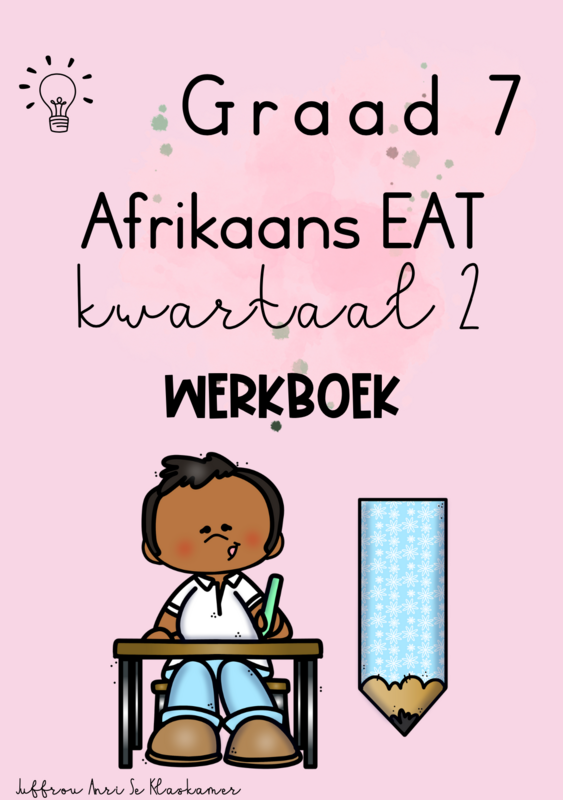 Graad 7 Afrikaans EAT kwartaal 2 werkboek