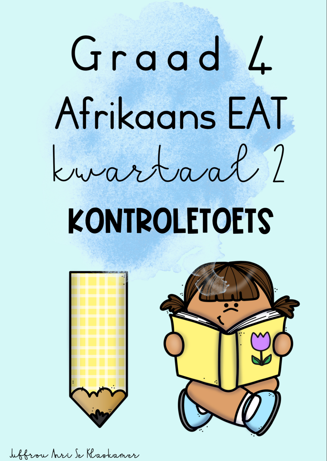 Graad 4 Afrikaans EAT kwartaal 2 assessering-kontroletoets (2023/2024)