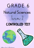 Grade 6 Natural Sciences term 2 test (2023/2024)