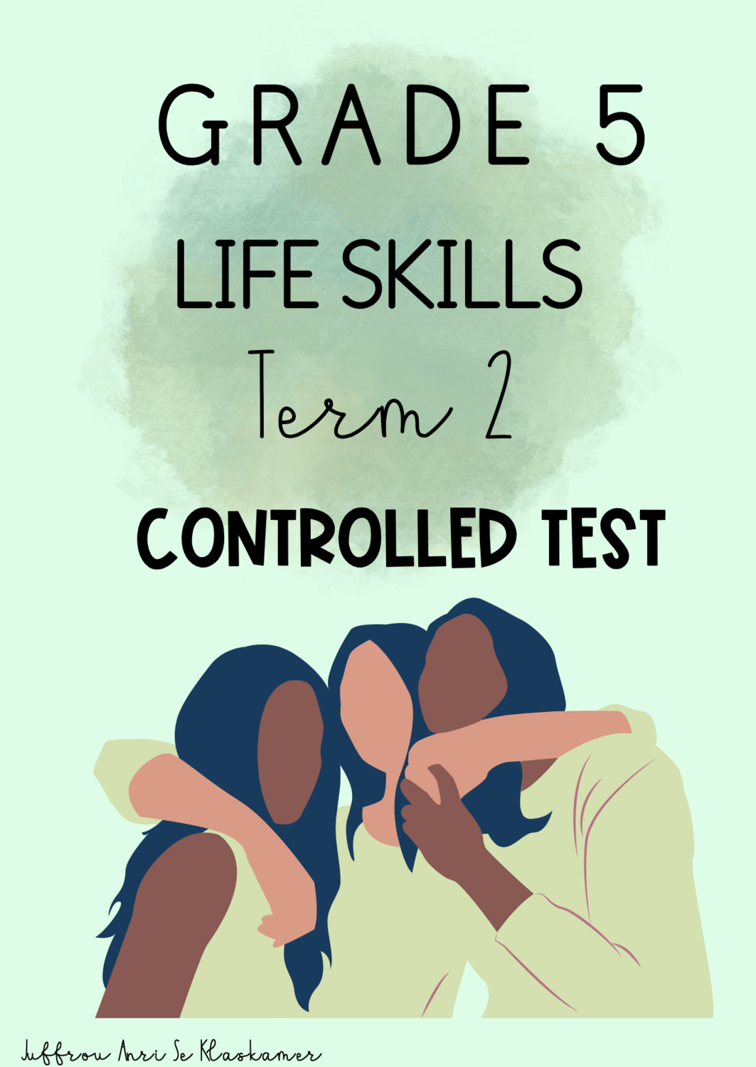 Grade 5 Life Skills PSW Term 2 test (2023/2024)