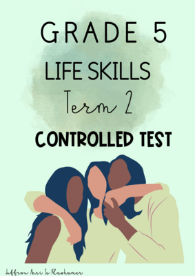 Grade 5 Life Skills PSW Term 2 test