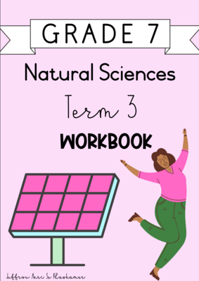 Grade 7 Natural Sciences term 3 workbook