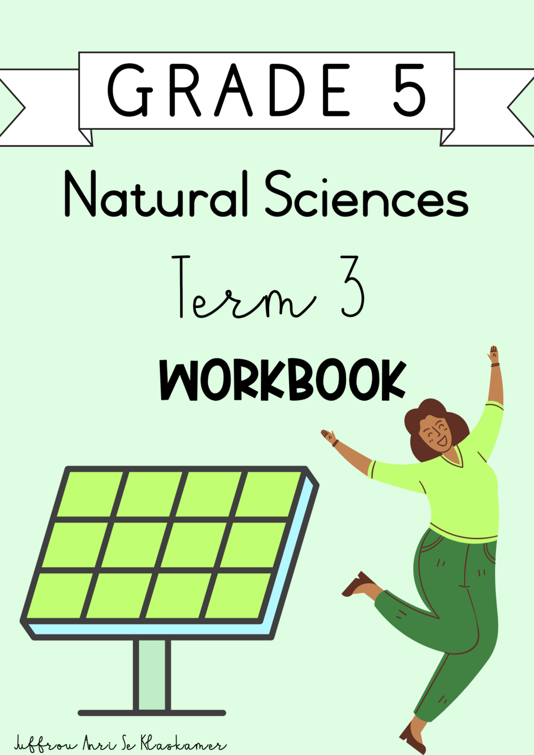 Grade 5 Natural Sciences term 3 workbook (2023/2024)