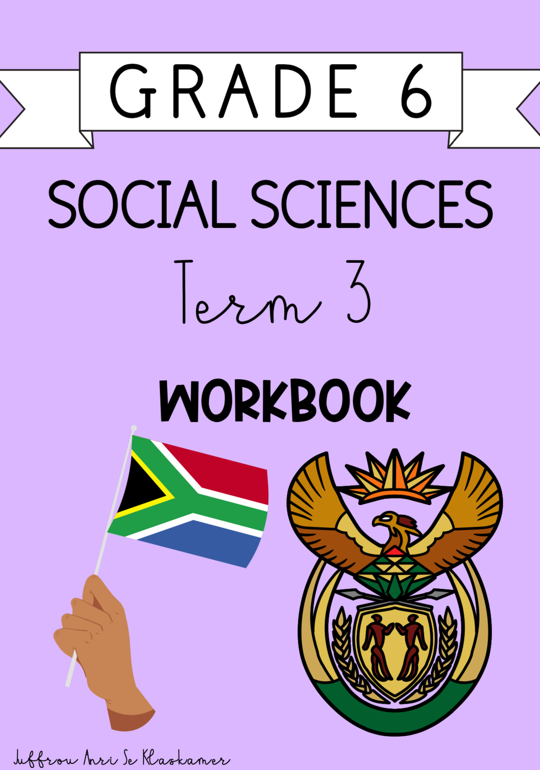 Grade 6 social sciences term 3 workbook 2023 2024 