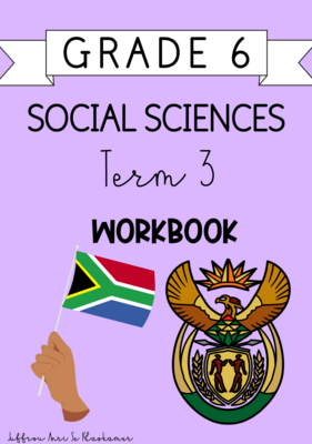 Grade 6 Social Sciences term 3 workbook (2023/2024)