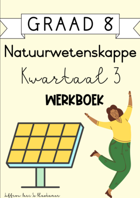 Graad 8 Natuurwetenskappe kwartaal 3 werkboek