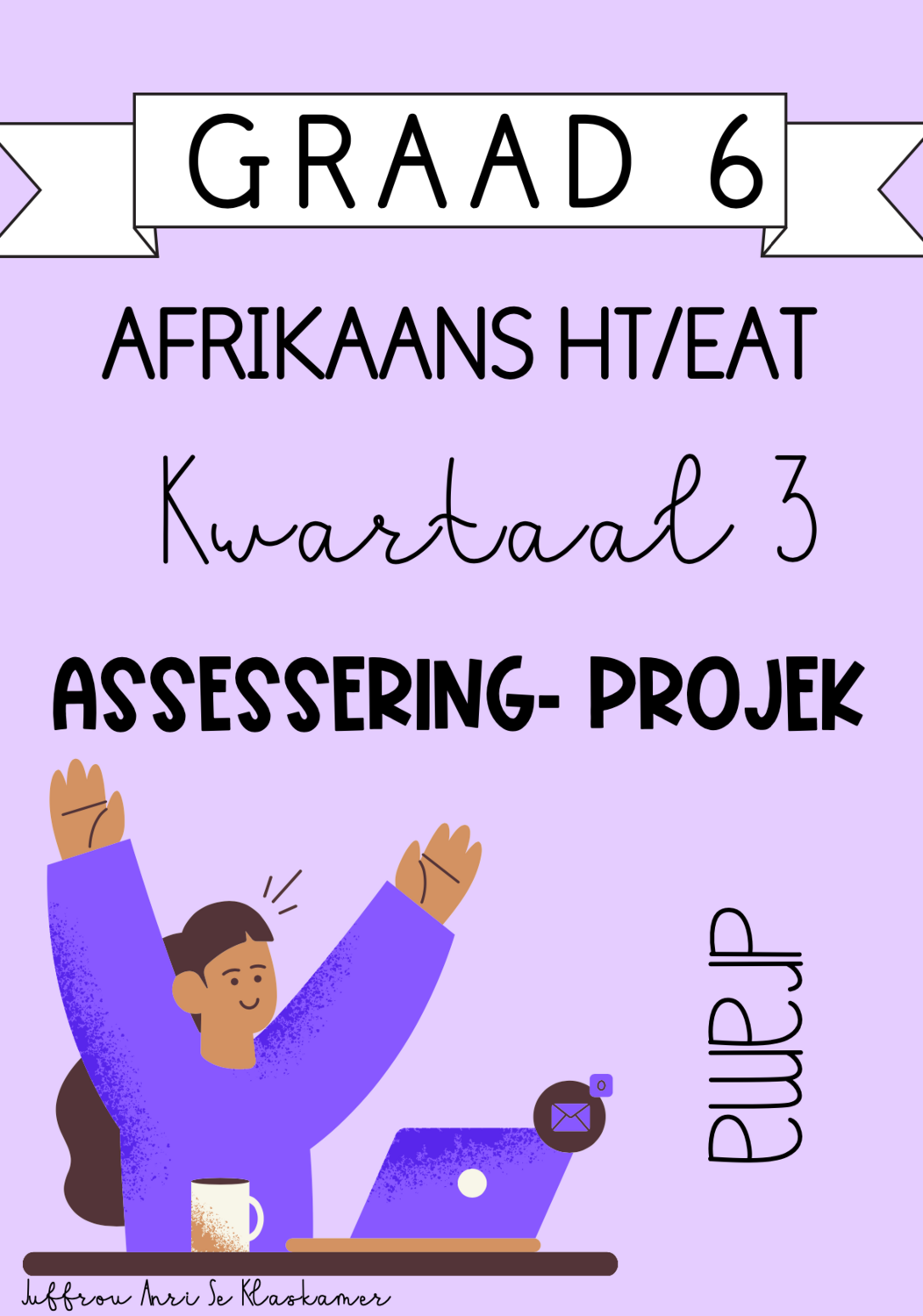 Graad 6 Afrikaans HT / EAT kwartaal 3 projek (2023)