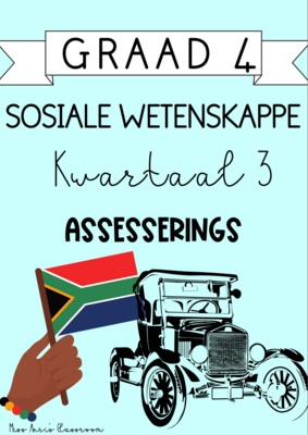 Graad 4 Sosiale Wetenskappe kwartaal 3 assesserings (2023/2024)