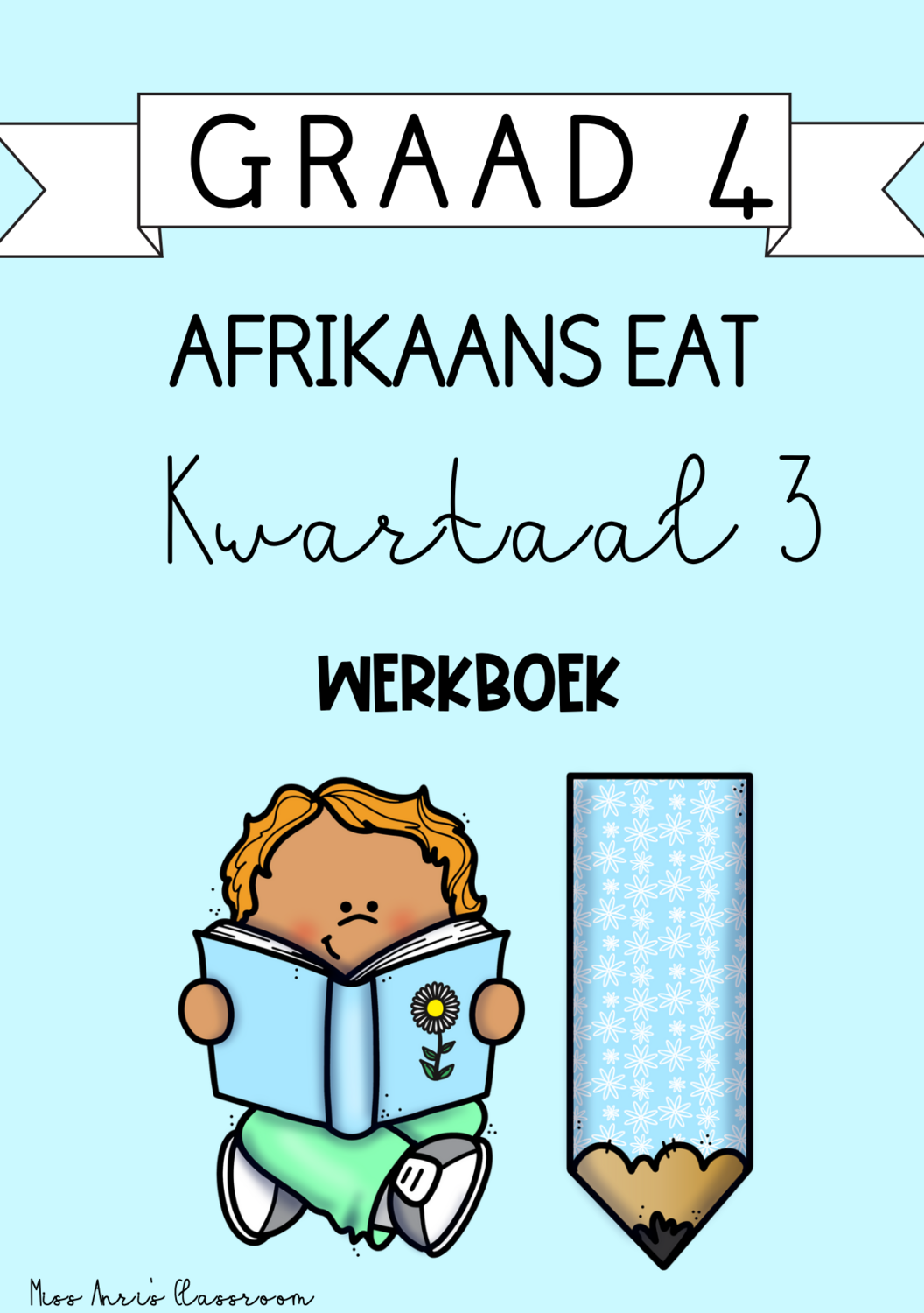 Graad 4 Afrikaans EAT kwartaal 3 werkboek (2023/2024)