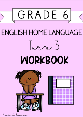 Grade 6 English Home Language term 3 workbook (2023/2024)