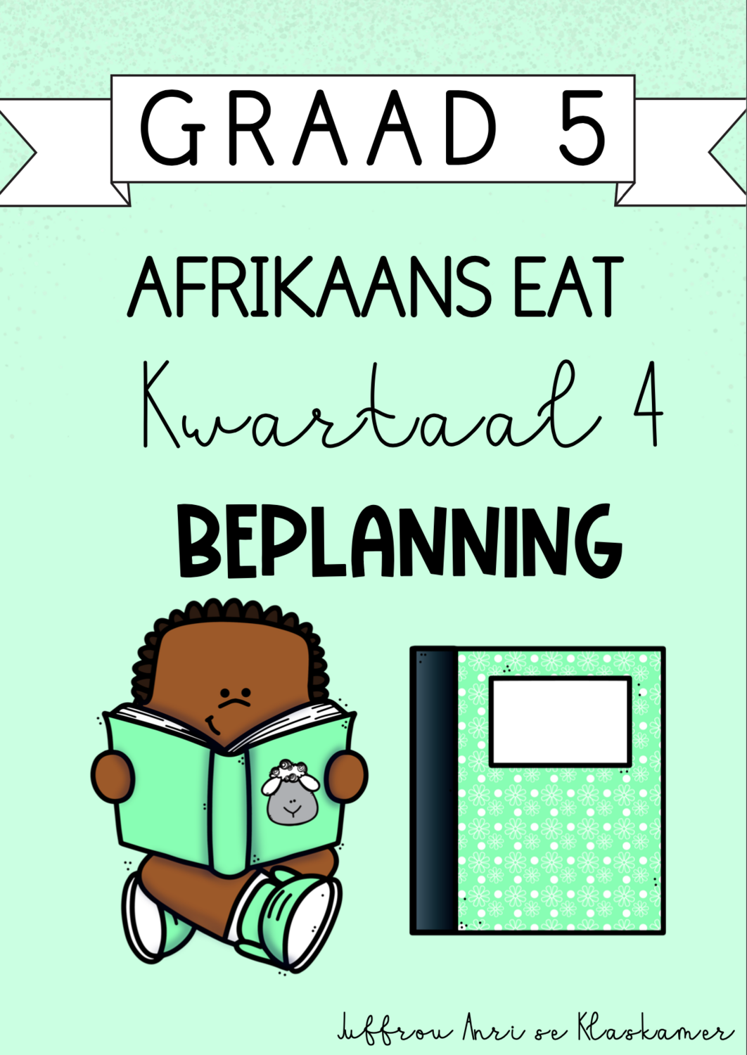 Graad 5 Afrikaans EAT kwartaal 4 beplanning (2023/2024)