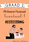 Graad 2 Afrikaans Huistaal kwartaal 4 assessering (2023/2024)