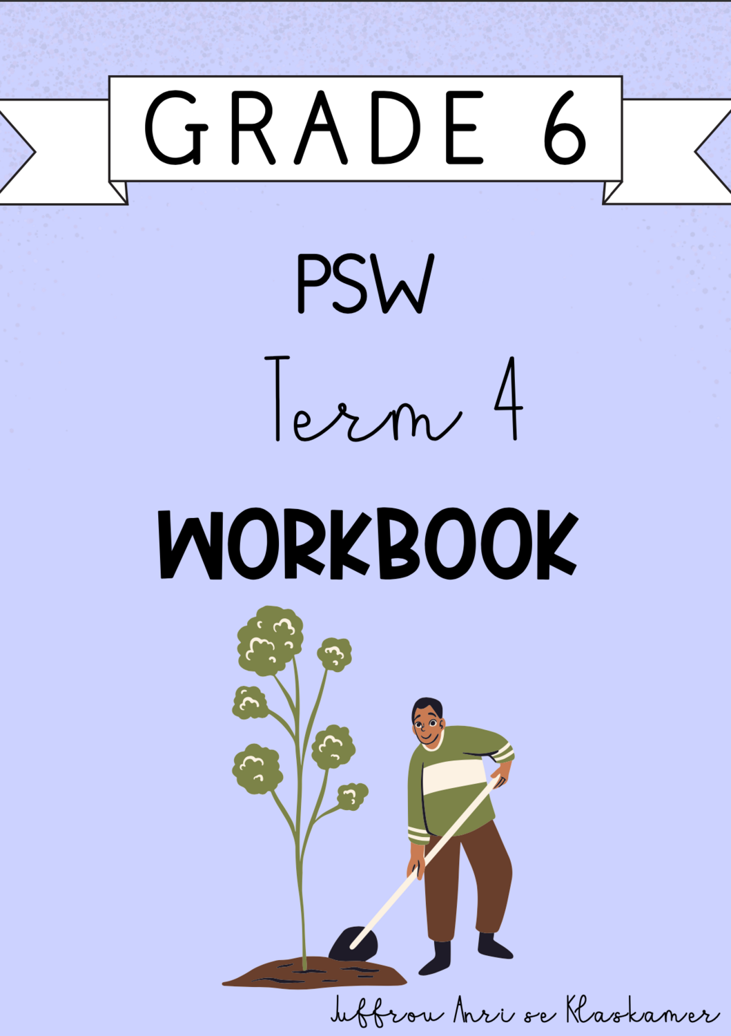 Grade 6 PSW term 4 workbook (2023/2024)