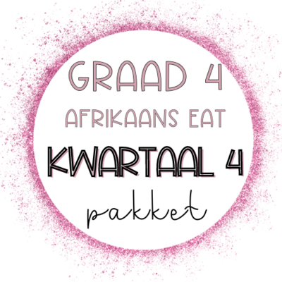 Graad 4 Afrikaans EAT kwartaal 4 VOLLEDIGE PAKKET (2023)