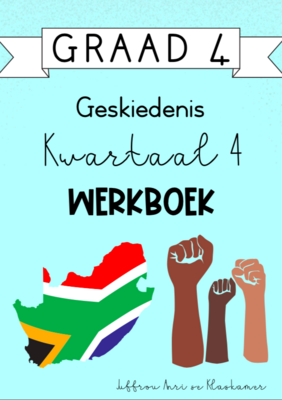 Graad 4 Geskiedenis Kwartaal 4 Werkboek (2023/2024)