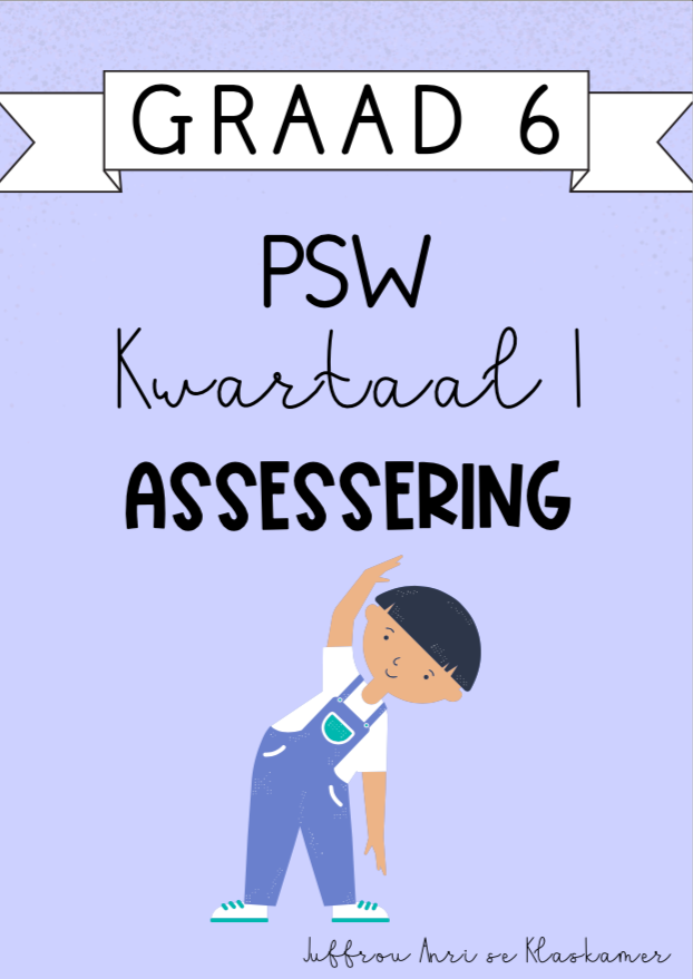 Graad 6 PSW Kwartaal 1 Assessering (2024)
