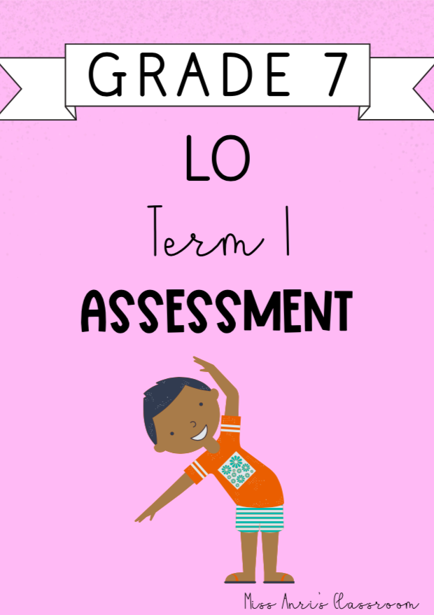 Grade 7 LO Term 1 Assessment (2024)