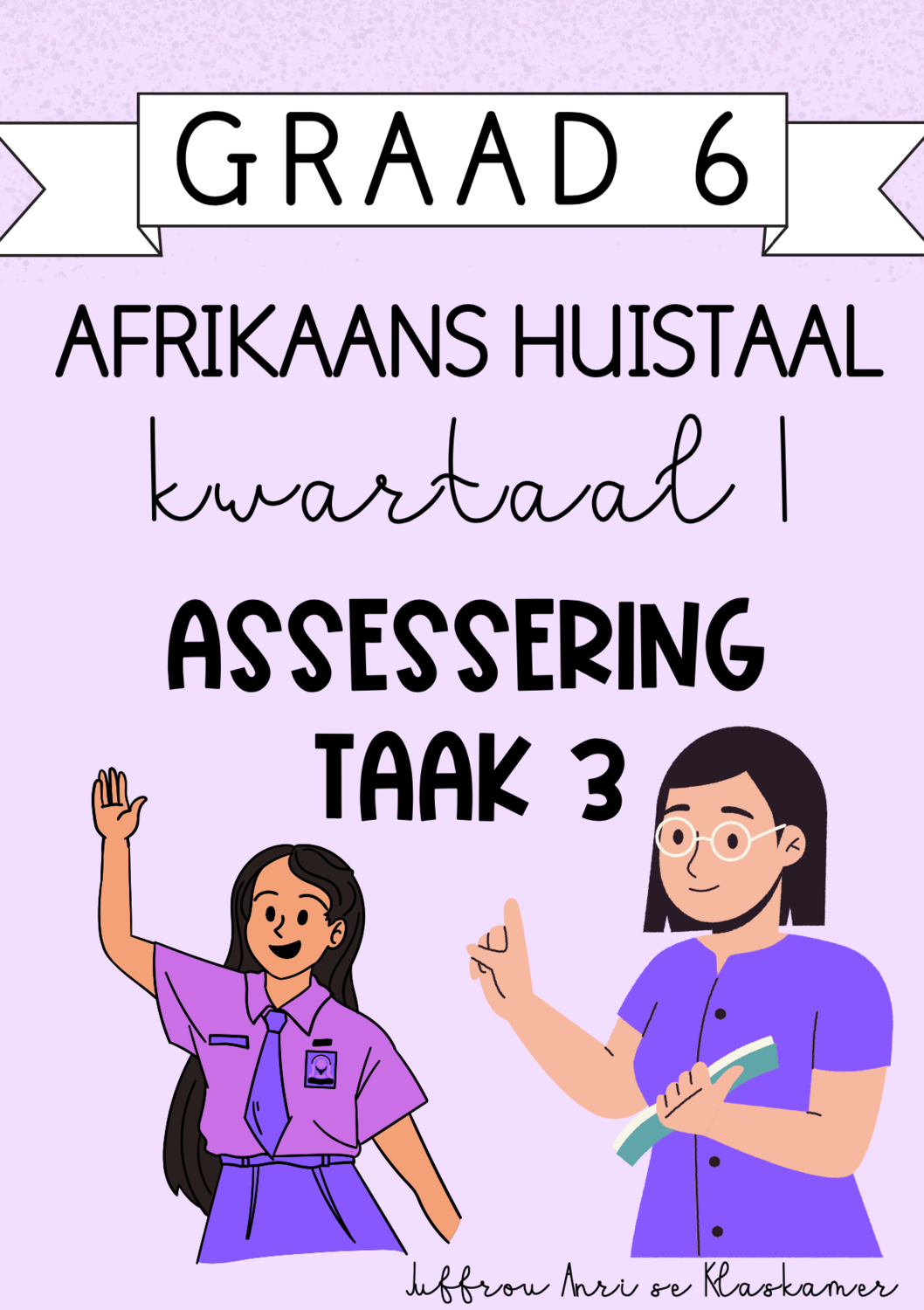 Graad 6 Afrikaans Huistaal kwartaal 1 assessering (2023/2024)