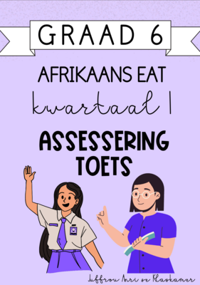 Graad 6 Afrikaans EAT kwartaal 1 assessering (2023/2024)