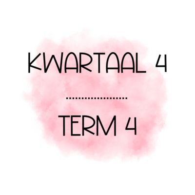 Kwartaal 4/ Term 4