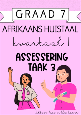 Graad 7 Afrikaans HT Kwartaal 1 Assessering Taak 3 (2024)