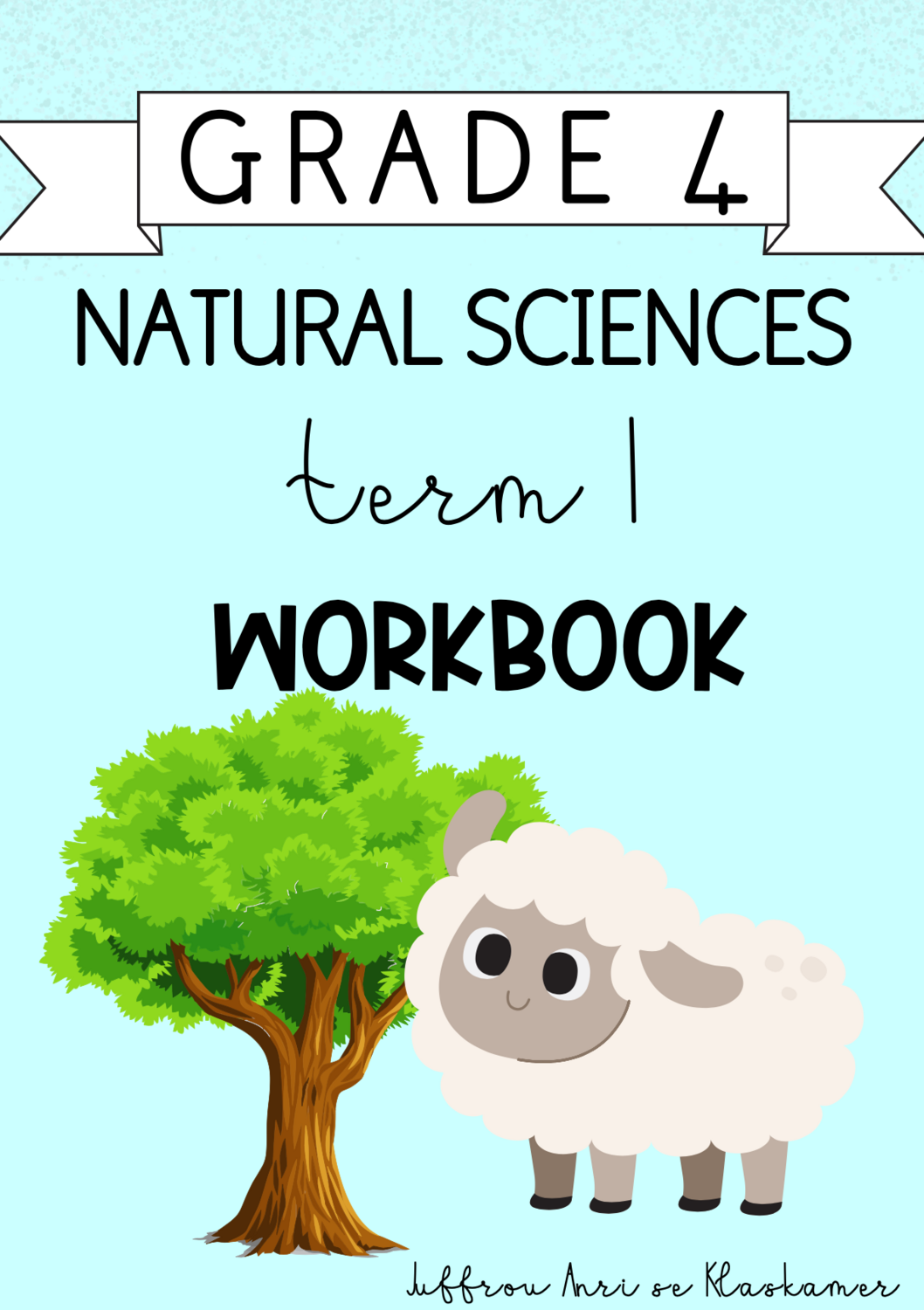 Grade 4 Natural Sciences term 1 workbook (2023/2024)