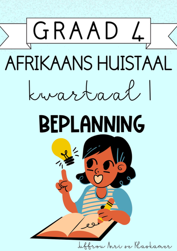 Graad 4 Afrikaans Huistaal Kwartaal 1 Beplanning (2023/2024)