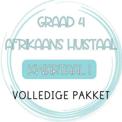 Graad 4 Afrikaans Huistaal Kwartaal 1 Volledige Pakket (2023/2024)