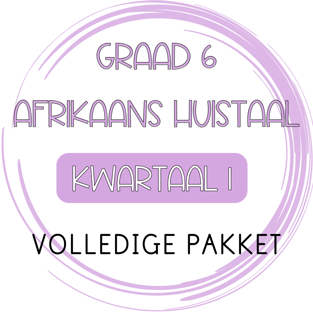 Graad 6 Afrikaans Huistaal Kwartaal 1 Volledige Pakket (2023/2024)