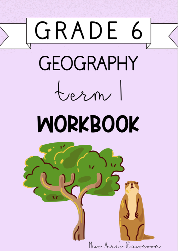 Grade 6 Geography Term 1 Workbook (2024)