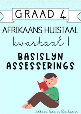 Graad 4 Afrikaans Huistaal Kwartaal 1 Basislyn Assesserings (2024)