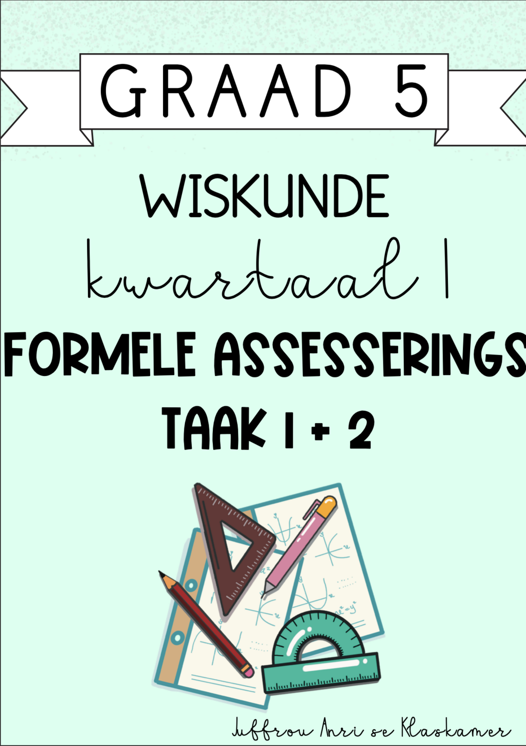 Graad 5 Wiskunde kwartaal 1 Formele assesserings (2024)