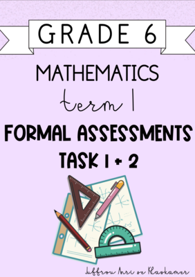 Grade 6 Mathematics term 1 Formal assessments (2024)