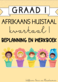 Graad 1 Afrikaans HT kwartaal 1 beplanning en werkboek (2024)