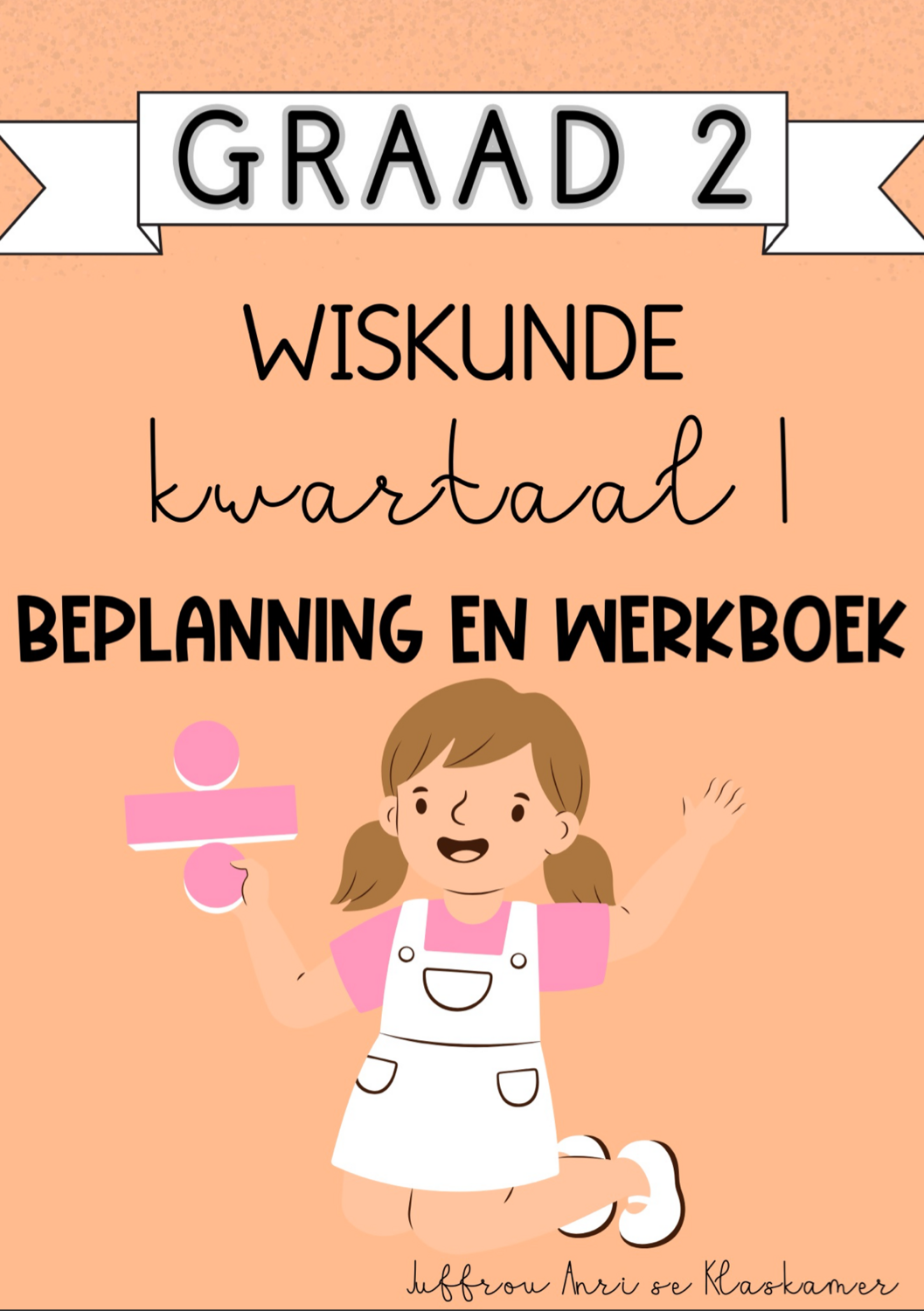 Graad 2 Wiskunde kwartaal 1 beplanning en werkboek (2024)