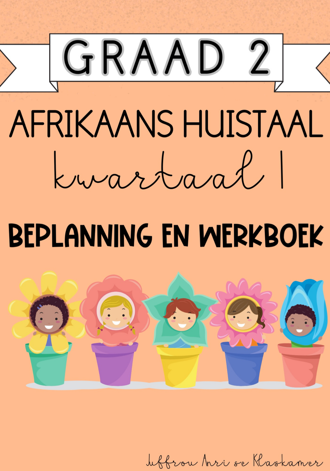 Graad 2 Afrikaans HT kwartaal 1 beplanning en werkboek (2024)