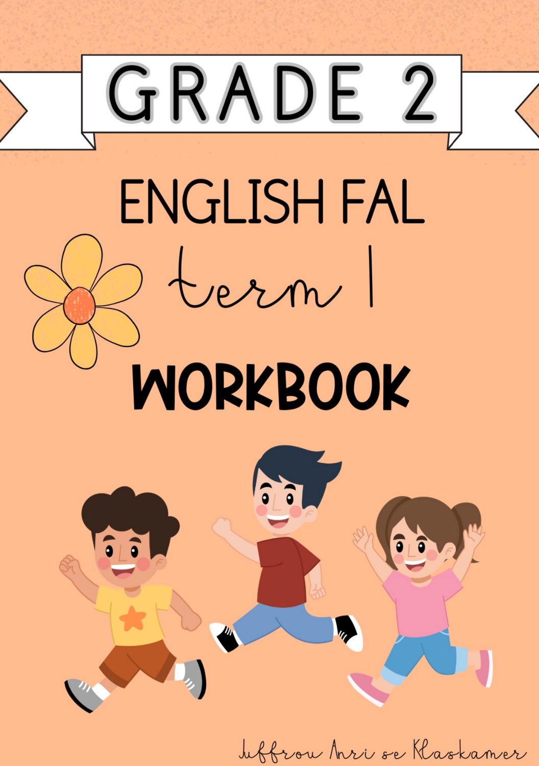 Grade 2 English FAL term 1 workbook (2024)