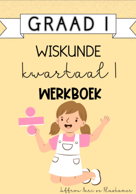 Graad 1 Wiskunde kwartaal 1 werkboek (2024)