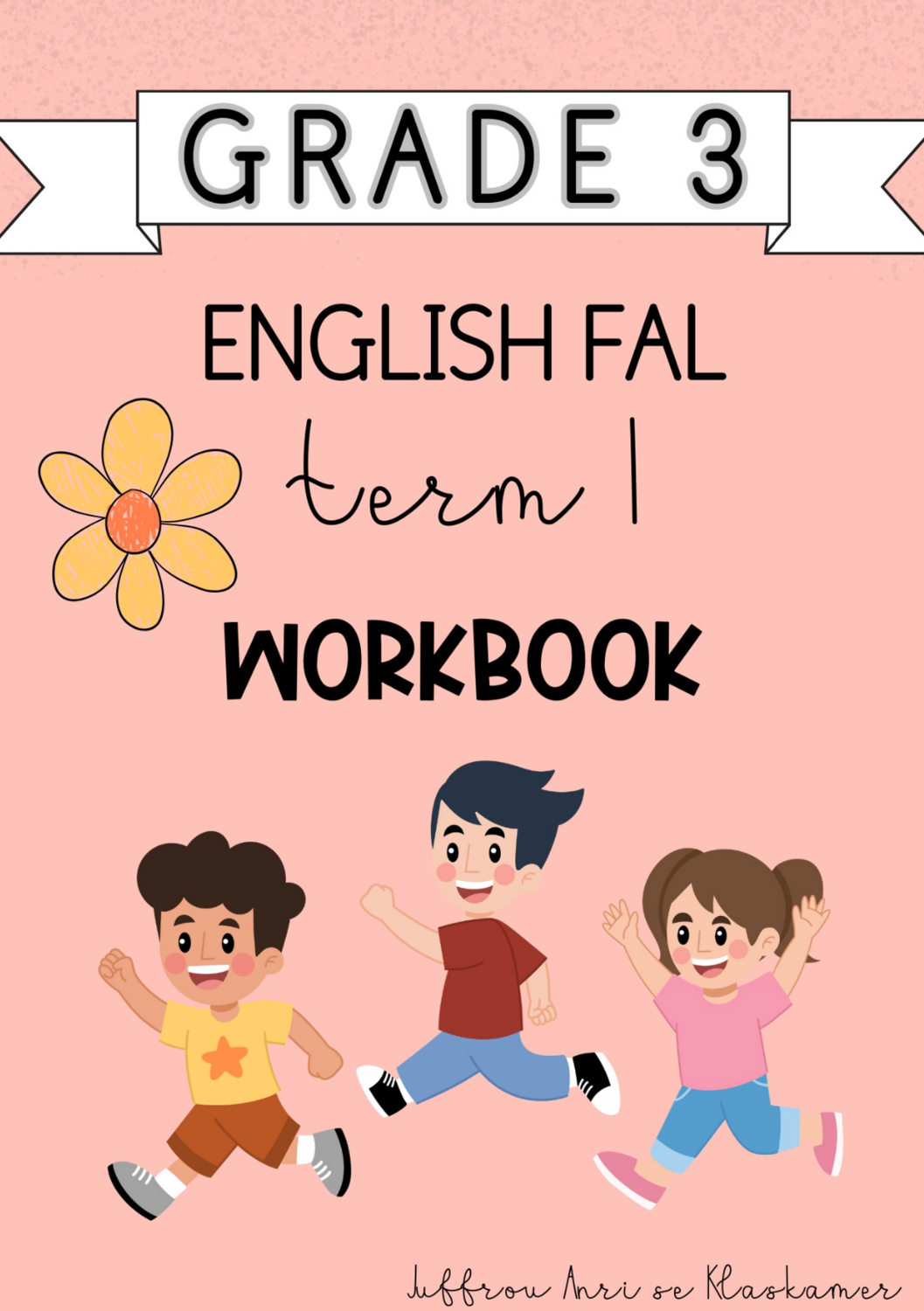 Grade 3 English FAL term 1 workbook (2024)