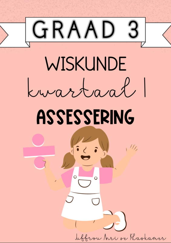 Graad 3 Wiskunde kwartaal 1 assessering (2024)