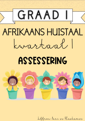 Graad 1 Afrikaans Huistaal kwartaal 1 assessering (2024)