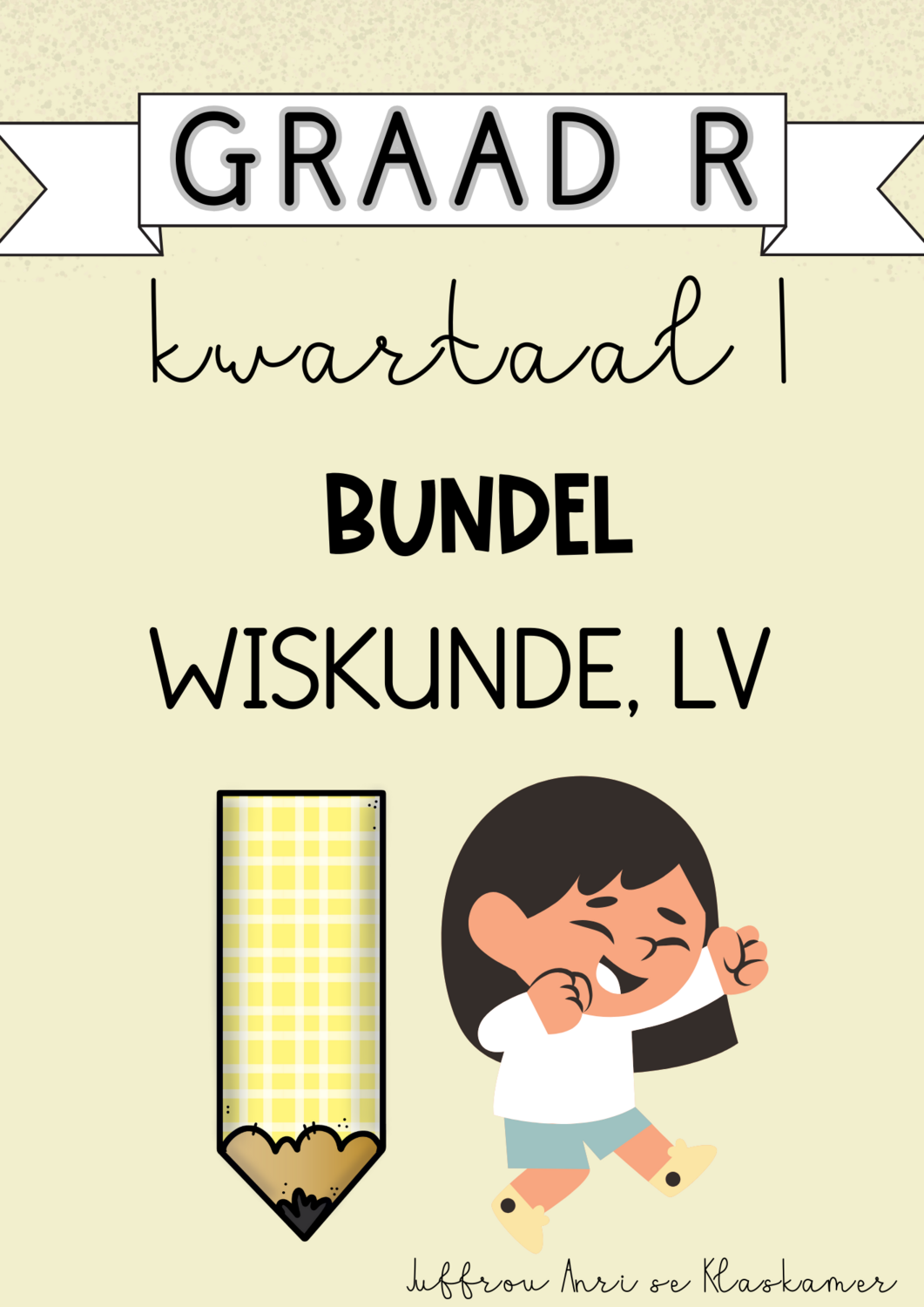 GRAAD R KWARTAAL 1 BUNDEL