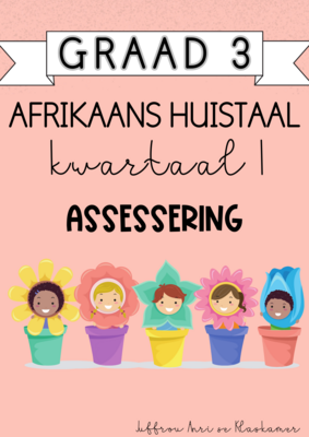 Graad 3 Afrikaans Huistaal kwartaal 1 assessering (2024)
