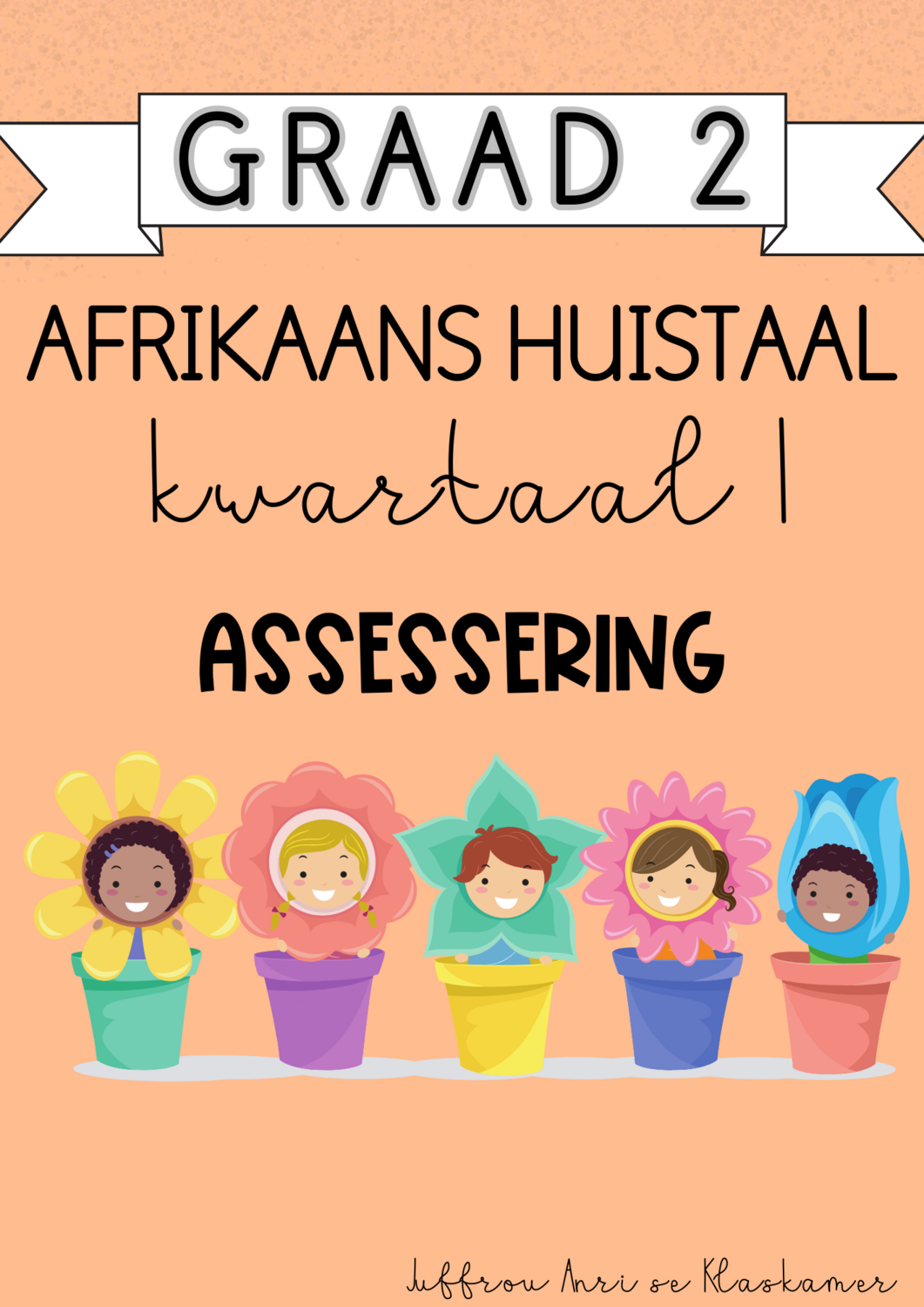 Graad 2 Afrikaans Huistaal kwartaal 1 assessering (2024)