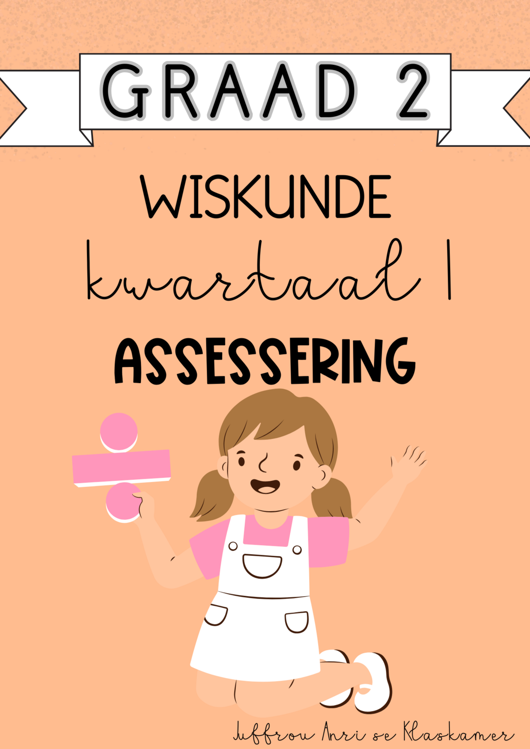 Graad 2 Wiskunde kwartaal 1 assessering (2024)