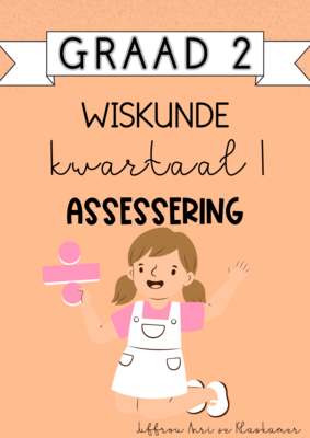 Graad 2 Wiskunde kwartaal 1 assessering (2024)