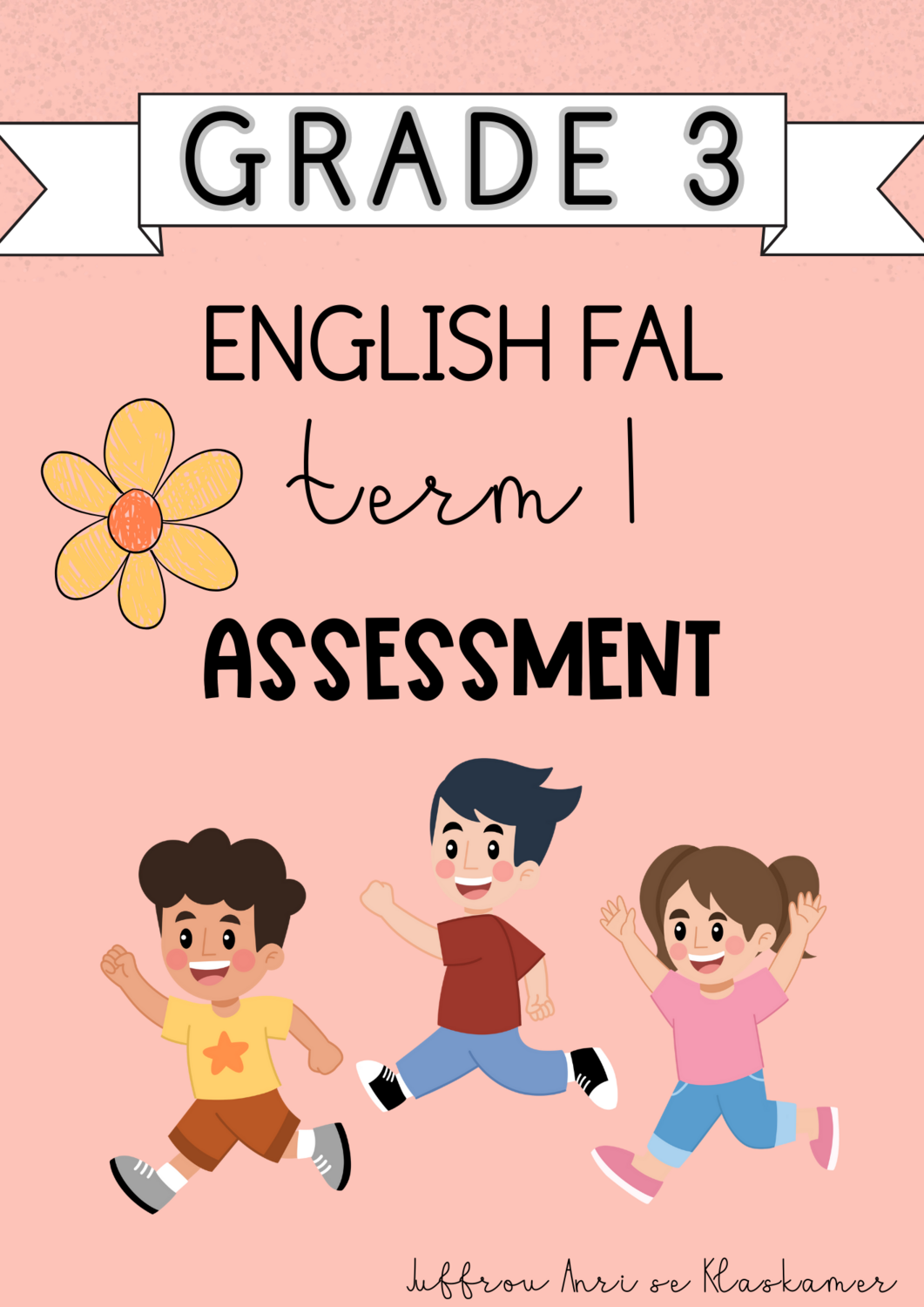 Grade 3 English FAL term 1 assessment (2024)